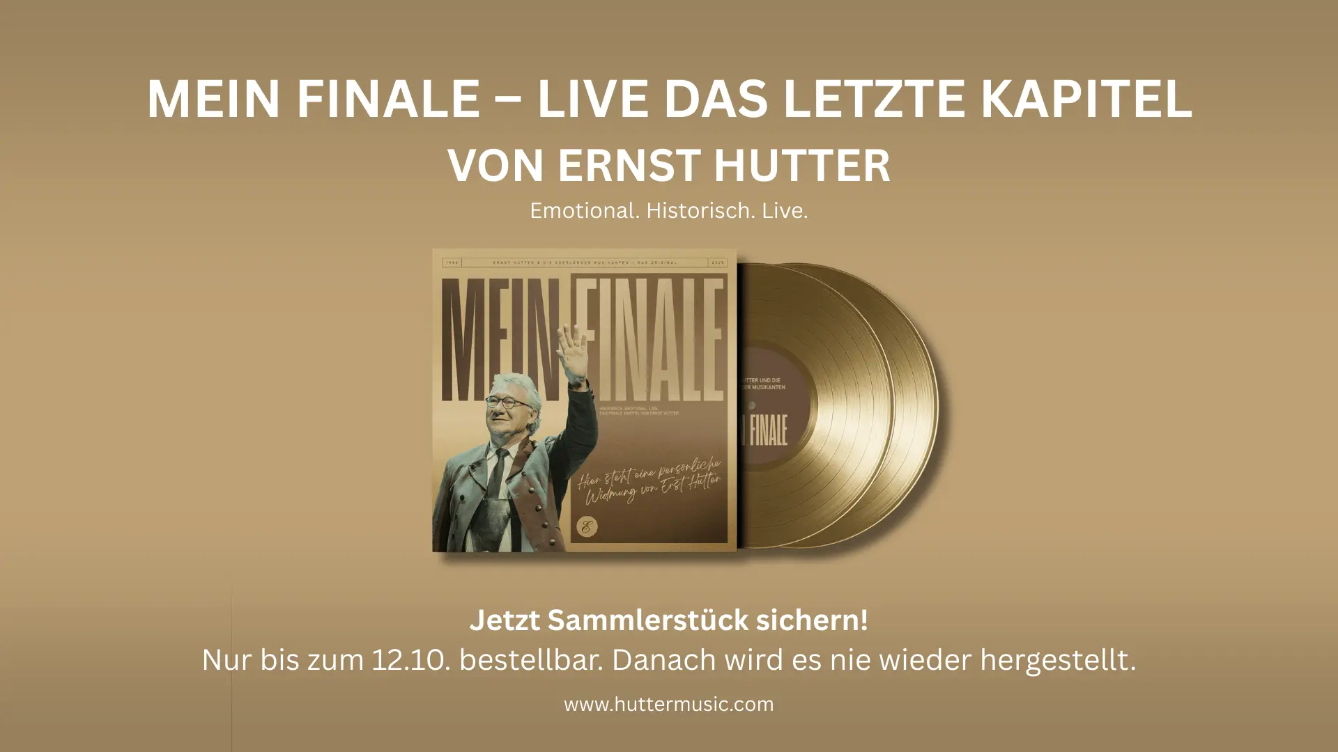 ÜberMEIN FINALE – LIVE – DAS LETZTE KAPITEL VON ERNST HUTTER Emotional. Historisch. Live. schrift-min